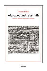 Alphabet und Labyrinth<br>Lawrence Norfolks Lemprière's Dictionary