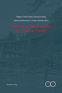 Time and Temporality in Theme Parks
