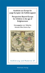 Ausblicke aus Europa für
junge Europäer der Aufklärungszeit<br><br>
Perspectives Beyond Europe 
for Children in the age of Enlightenment
