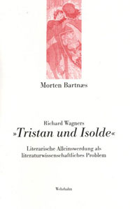 Richard Wagners »Tristan und Isolde«