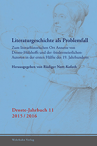 Droste-Jahrbuch 11<br>
2014/2015<br>
Literaturgeschichte als Problemfall