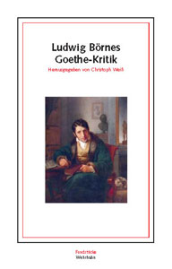 Ludwig Börnes Goethe-Kritik