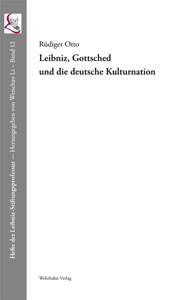 Leibniz, Gottsched 
und die deutsche Kulturnation