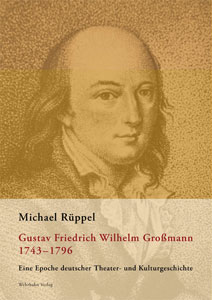Gustav Friedrich Wilhelm Großmann (1743–1796)